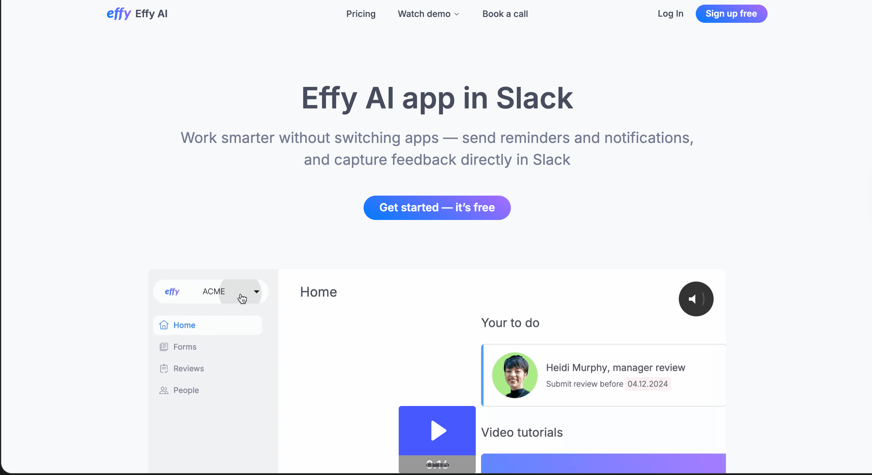 “Effy AI homepage showing the Effy AI app inside Slack, highlighting reminders, feedback capture, and review tasks with a ‘Get started – it’s free’ call to action.”