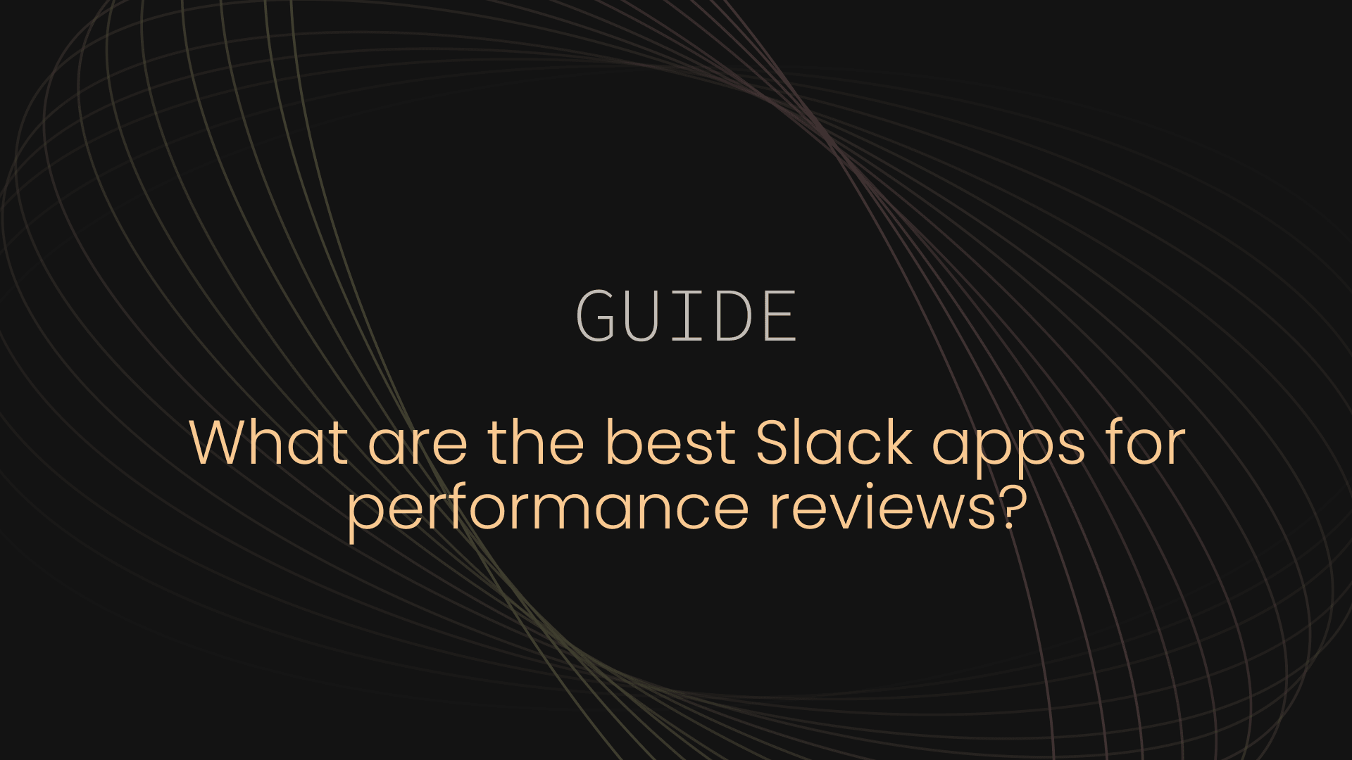 Image: What are the best Slack apps for performance reviews?
